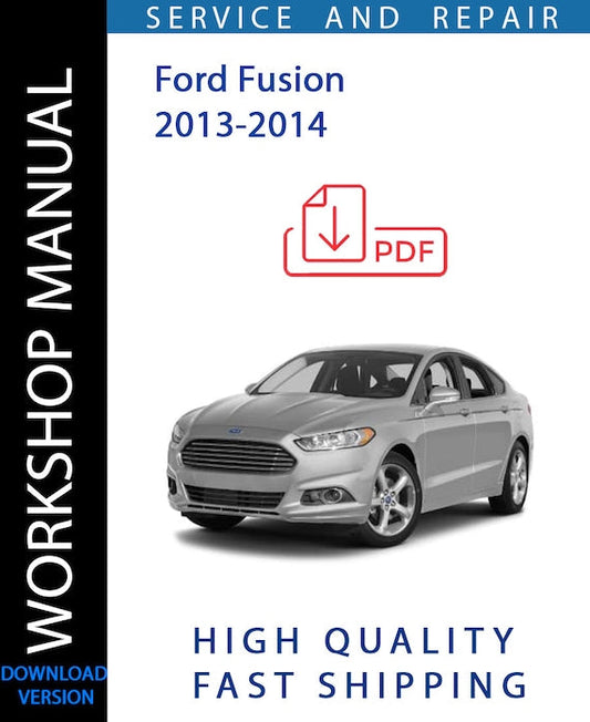 FORD FUSION 2013-2014 Workshop Manual | Instant Download
