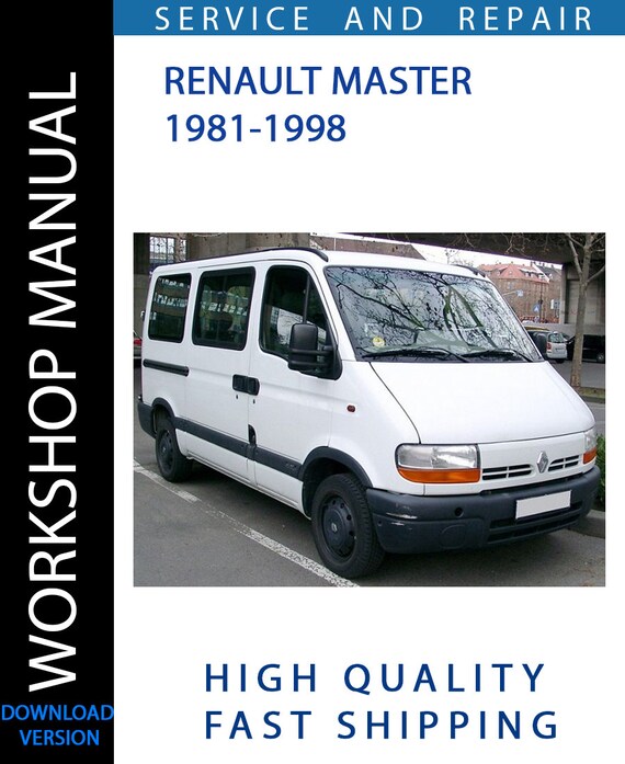 RENAULT MASTER 1981 1998 Service Repair Workshop Manual Instant renault-master-1981-1998-service-repair-workshop-manual-instant