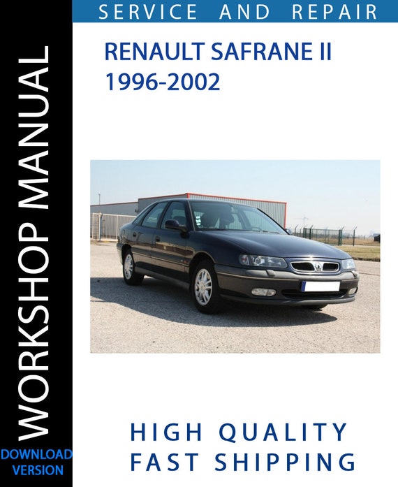 RENAULT SAFRANE II 1996-2002 Workshop Manual | Instant Download