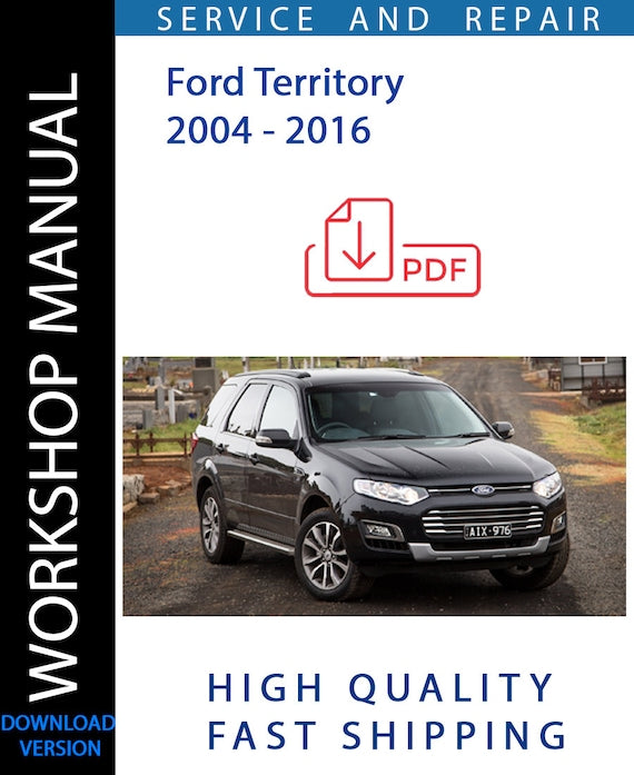 FORD TERRITORY 2004 - 2016 Workshop Manual | Instant Download