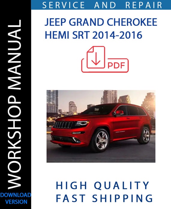 JEEP GRAND CHEROKEE HEMI SRT 2014-2016 Workshop Manual | Instant Download