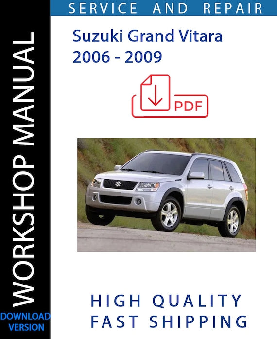 SUZUKI GRAND VITARA 2006 2007 2008 2009 Workshop Manual Instant Download