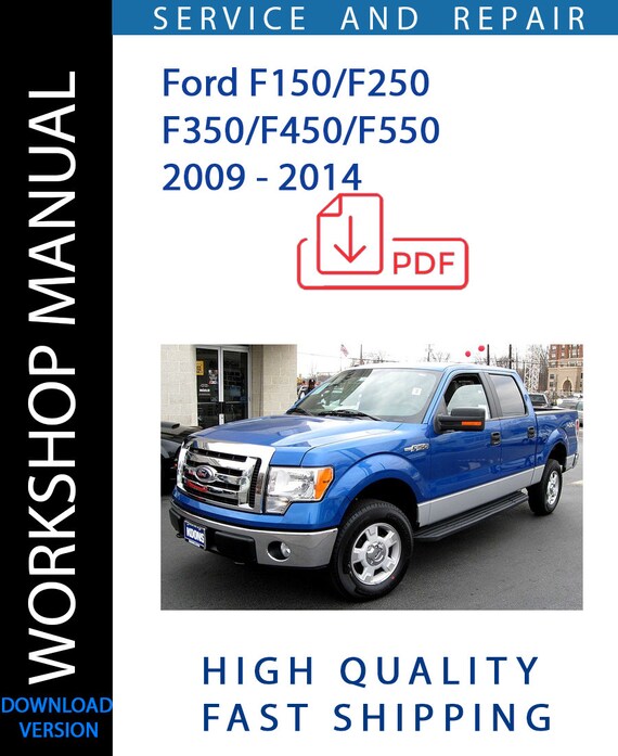 FORD F150-F250-F350-F450-F550 2009 - 2014 Workshop Manual | Instant Download