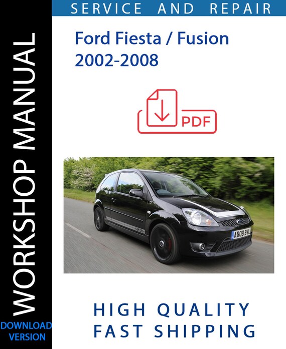 FORD FIESTA - FUSION 2002-2008 Workshop Manual | Instant Download