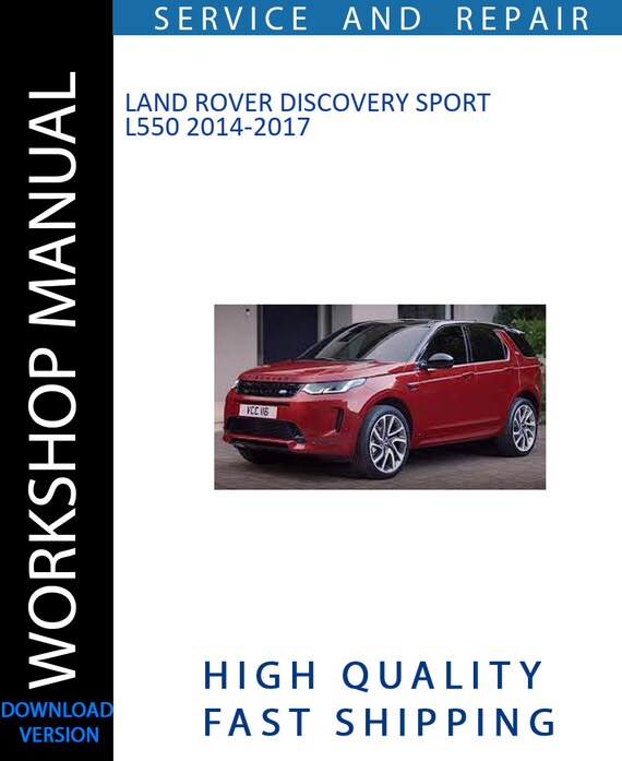 LAND ROVER DISCOVERY SPORT L550 2014-2017 Manuel d'atelier