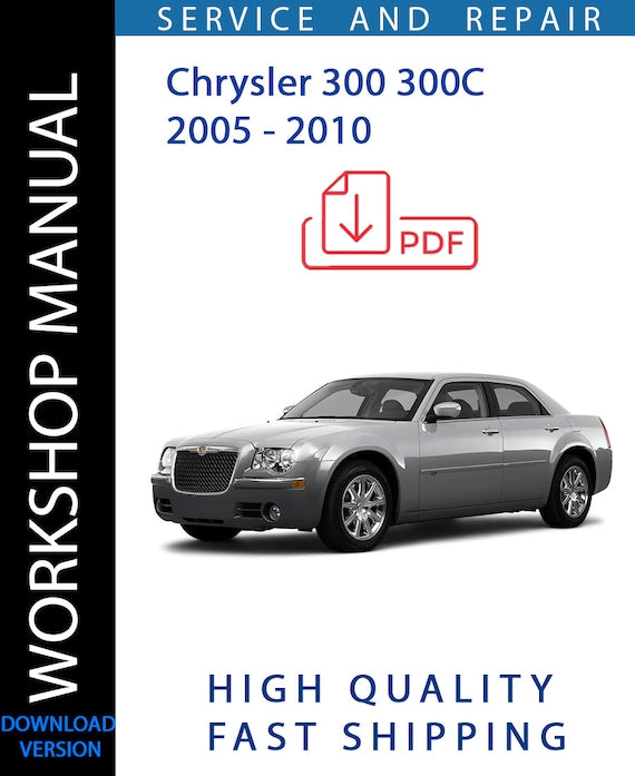 CHRYSLER 300 300C 2005 2006 2007 2008 2009 2010  Workshop Manual | Instant Download
