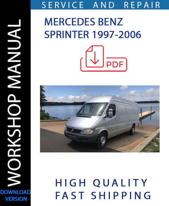 MERCEDES BENZ SPRINTER 1997-2006 Workshop Manual | Instant Download