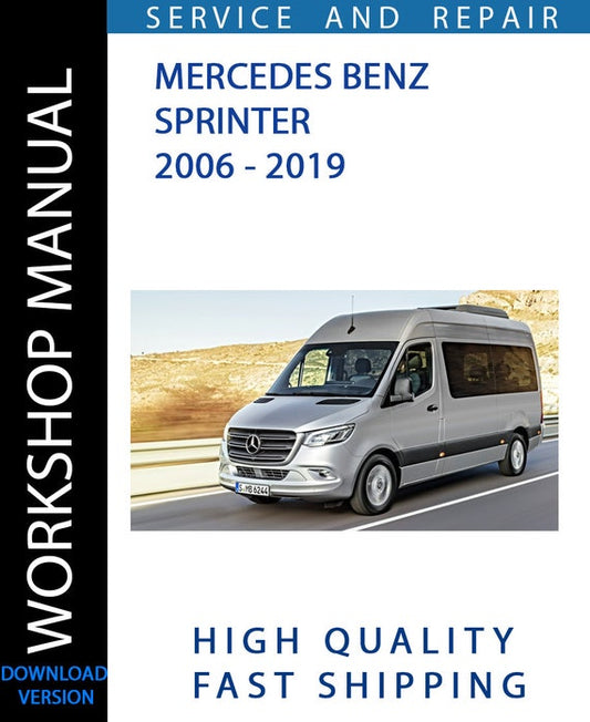 MERCEDES BENZ SPRINTER 2006 - 2019 Workshop Manual | Instant Download