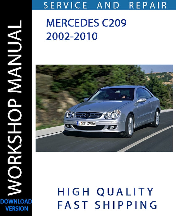 MERCEDES C209 2002-2010 Workshop Manual | Instant Download – Cover Manuals