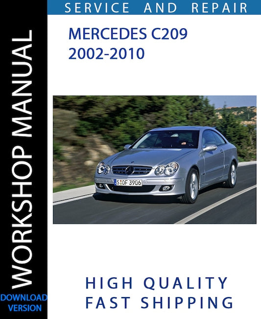 MERCEDES C209 2002-2010 Workshop Manual | Instant Download