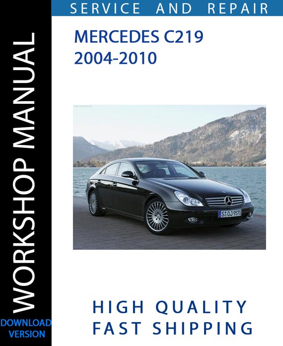 MERCEDES C219 2004-2010 Workshop Manual | Instant Download