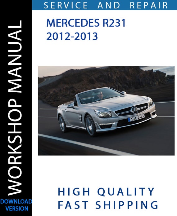 MERCEDES R231 2012-2013 Workshop Manual | Instant Download