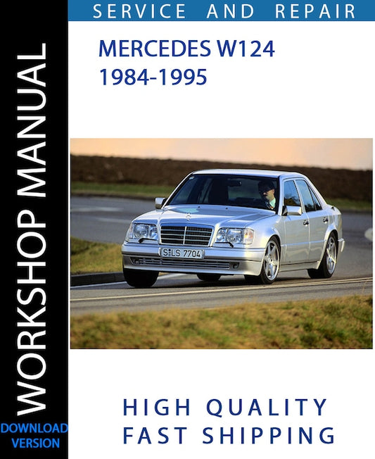 MERCEDES W124 1984-1995 Workshop Manual | Instant Download