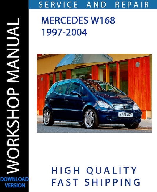 MERCEDES W168 1997-2004 Workshop Manual | Instant Download