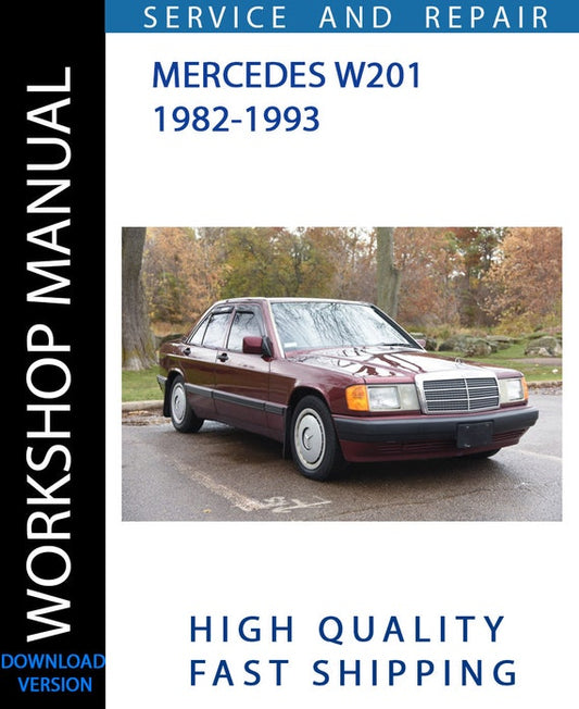 MERCEDES W201 1982-1993 Workshop Manual | Instant Download