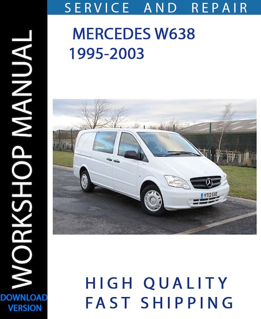 MERCEDES W638 1995-2003 Workshop Manual | Instant Download