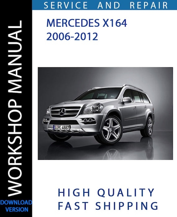 MERCEDES X164 2006-2012 Workshop Manual | Instant Download