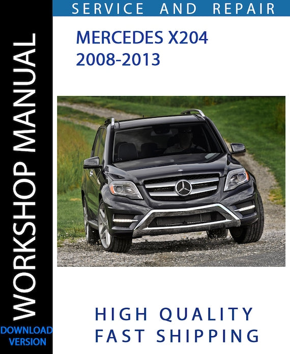 X204 Error MERCEDES X204 2008-2013 Service Repair Workshop Manual | Instant ...
