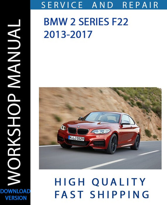 BMW 2 SERIES F22 2013-2017 Workshop Manual | Instant Download