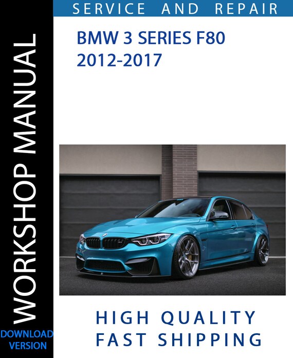 BMW 3 SERIES F80 2012-2017 Workshop Manual | Instant Download