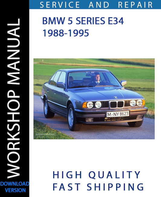 BMW 5 SERIES E34 1988-1995 Workshop Manual | Instant Download