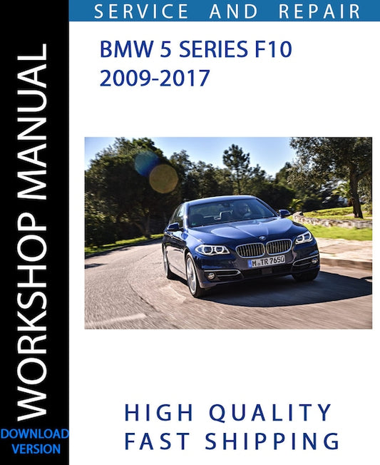 BMW 5 SERIES F10 2009-2017 Workshop Manual | Instant Download