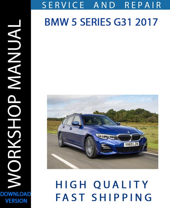 BMW 5 SERIES G31 2017 Service Repair Workshop Manual | Instant Download ...