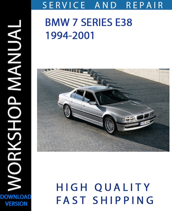 BMW 7 SERIES E38 1994-2001 Workshop Manual | Instant Download