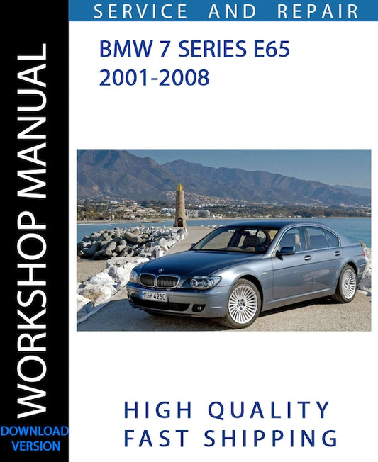 BMW 7 SERIES E65 2001 -2008 Workshop Manual | Instant Download