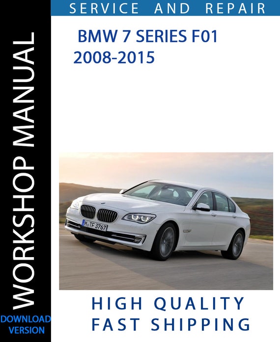BMW 7 SERIES F01 2008-2015 Workshop Manual | Instant Download