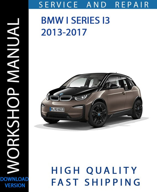 BMW I SERIES I3 2013-2017 Workshop Manual | Instant Download