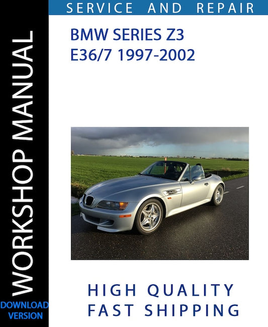 BMW SERIES Z3 E36-7 1997-2002 Workshop Manual | Instant Download