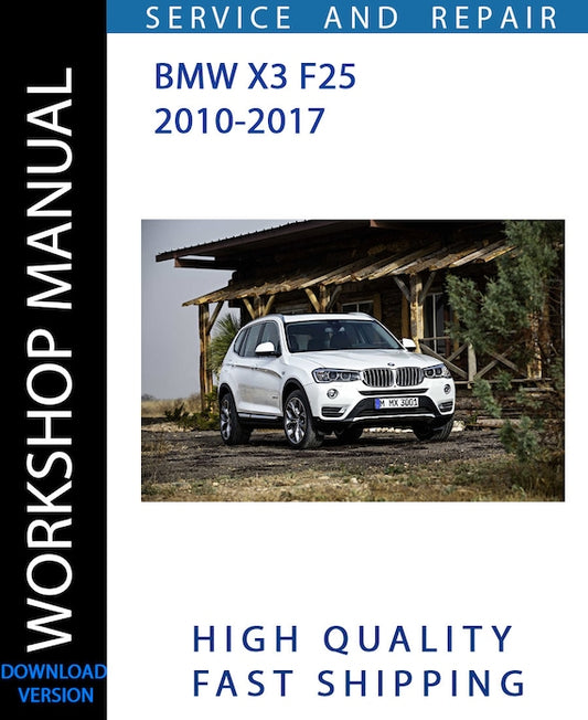 BMW X3 F25 2010-2017 Workshop Manual | Instant Download