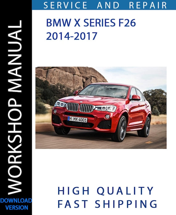 BMW X SERIES F26 2014-2017 Workshop Manual | Instant Download