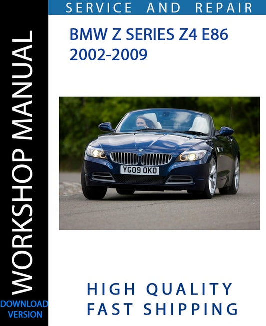 BMW Z SERIES Z4 E86 2002-2009 Workshop Manual | Instant Download