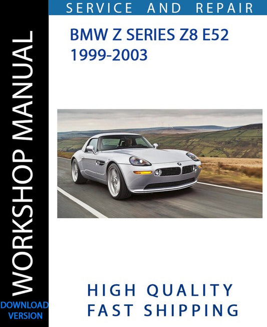 BMW Z SERIES Z8 E52 1999-200 Workshop Manual | Instant Download