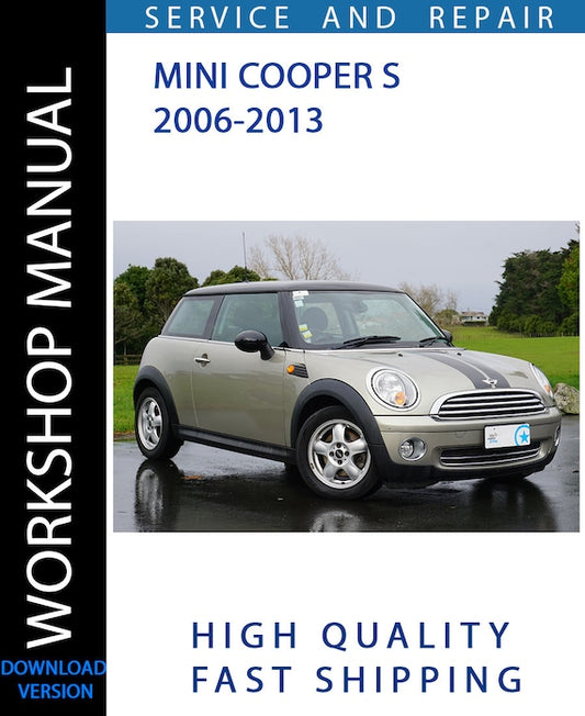 MINI COOPER S 2006 - 2013 Workshop Manual | Instant Download