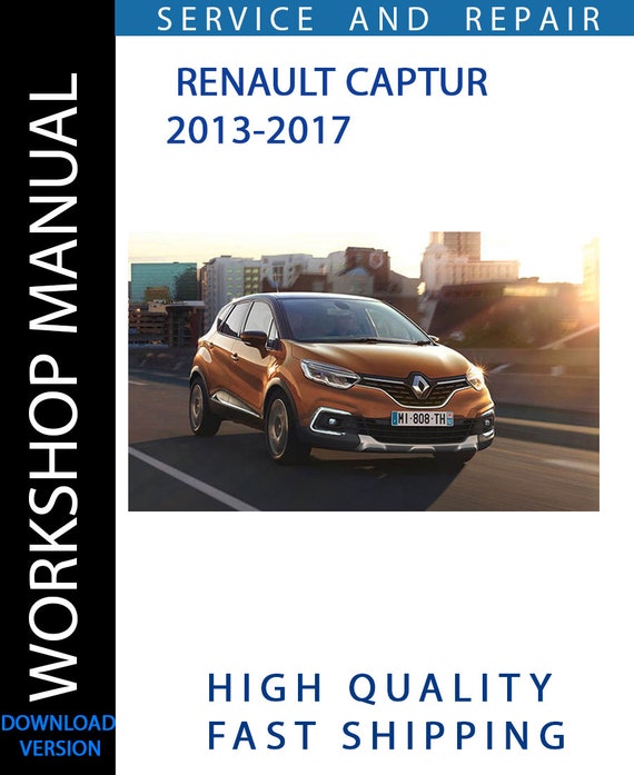 RENAULT CAPTUR 2013-2017 Workshop Manual | Instant Download