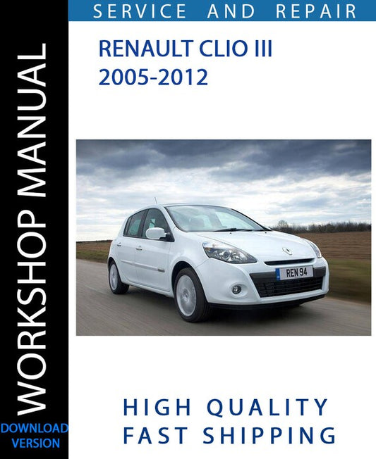 RENAULT CLIO III 2005-2012 Workshop Manual | Instant Download