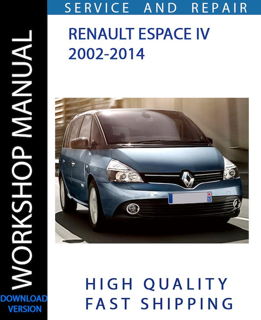 RENAULT ESPACE IV 2002-2014 Workshop Manual | Instant Download