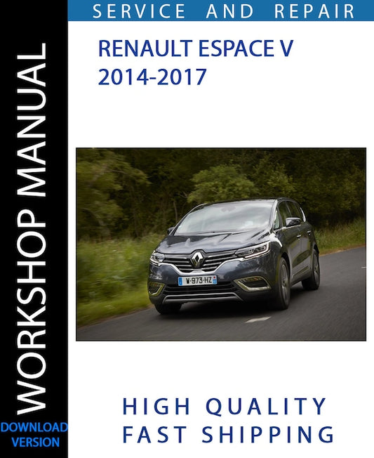 RENAULT ESPACE V 2014-2017 Workshop Manual | Instant Download