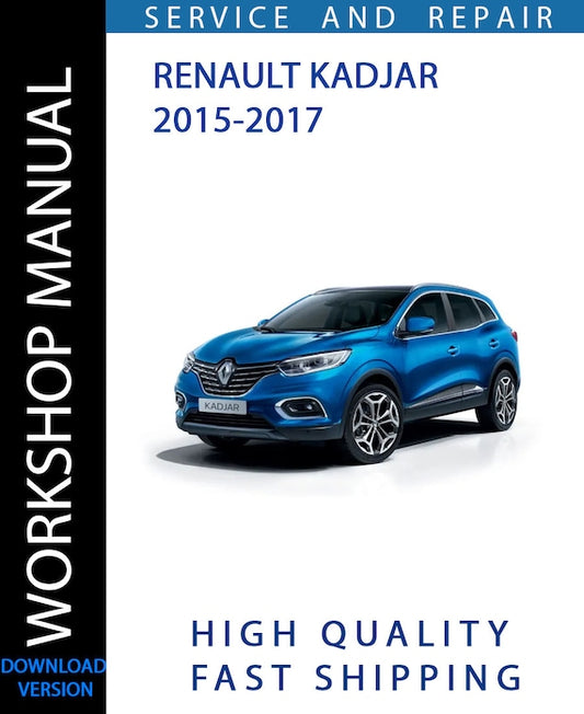 RENAULT KADJAR 2015-2017 Workshop Manual | Instant Download