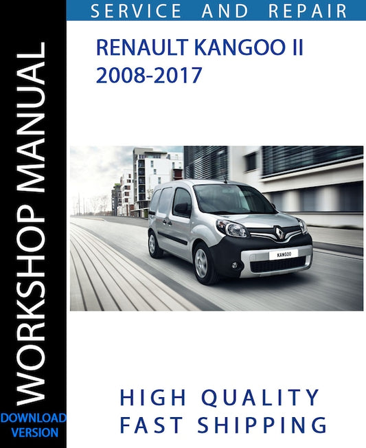RENAULT KANGOO II 2008-2017 Workshop Manual | Instant Download