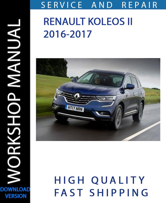 RENAULT KOLEOS II 2016-2017 Workshop Manual | Instant Download