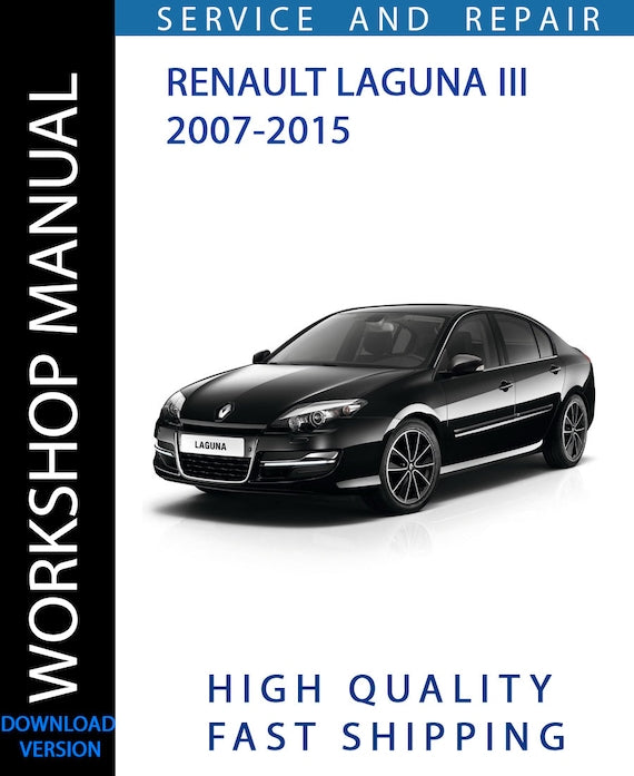 RENAULT LAGUNA III 2007-2015 Workshop Manual | Instant Download