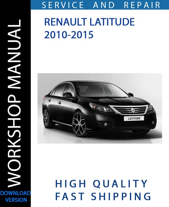 RENAULT LATITUDE 2010-2015 Workshop Manual | Instant Download