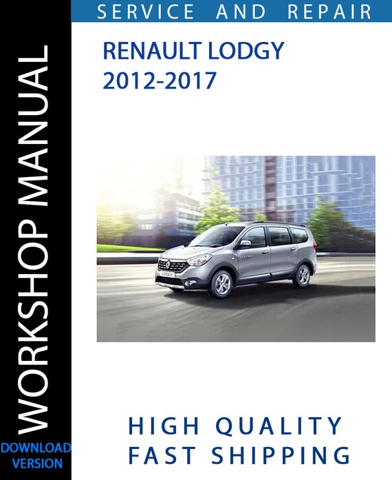 RENAULT LODGY 2012-2017 Workshop Manual | Instant Download