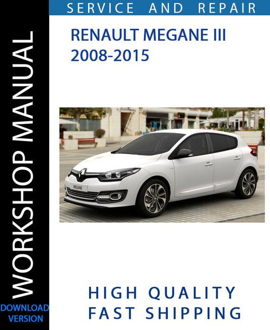 RENAULT MEGANE III 2008-2015 Workshop Manual | Instant Download