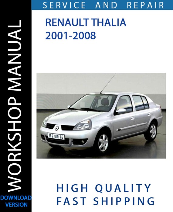 RENAULT THALIA 2001-2008 Workshop Manual | Instant Download