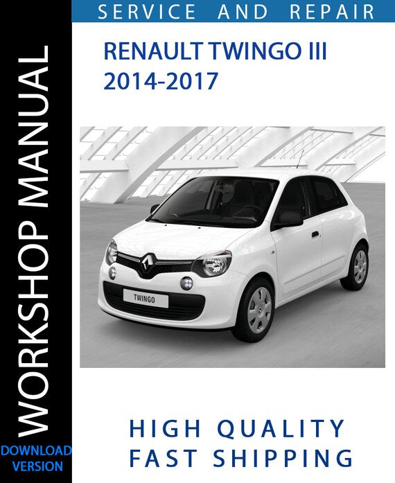 RENAULT TWINGO III 2014-2017 Workshop Manual | Instant Download